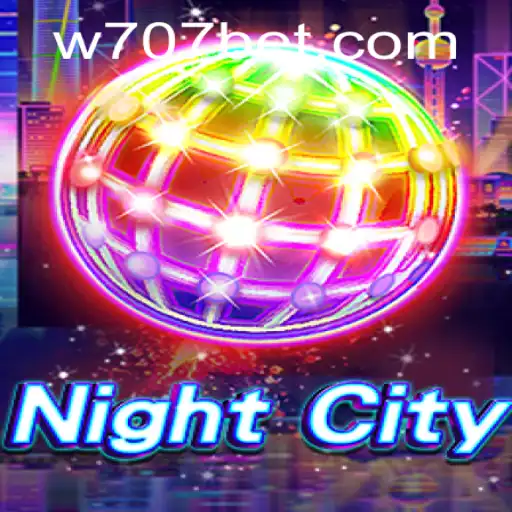Exploring NightCity: A Thrilling Adventure with 707bet
